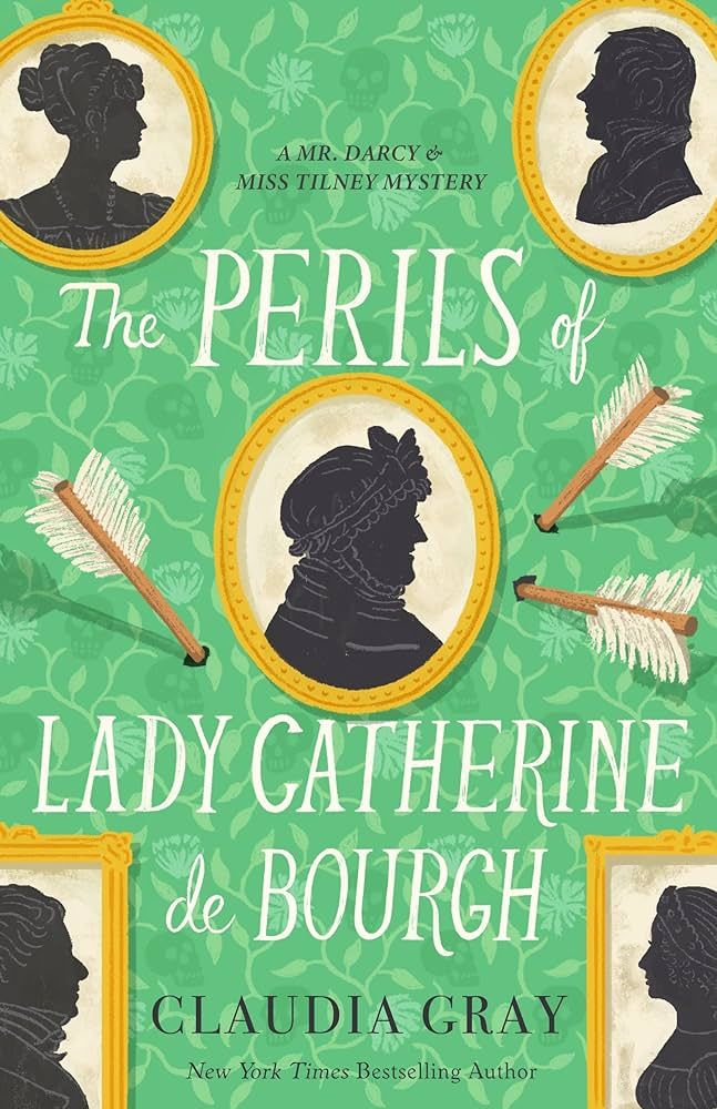 The Perils of Lady Catherine de Bourgh (MR. DARCY & MISS TILNEY MYSTERY) | Amazon (US)
