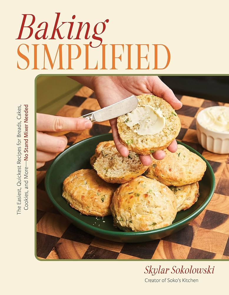 Baking Simplified: The Easiest, Quickest Recipes for Breads, Cakes, Cookies, and More―No Stand ... | Amazon (US)