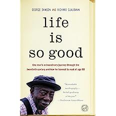 Life Is So Good    Paperback – May 7, 2013 | Amazon (US)