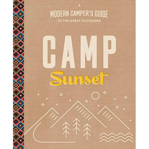 Camp Sunset - by  The Editors of Sunset (Paperback) | Target
