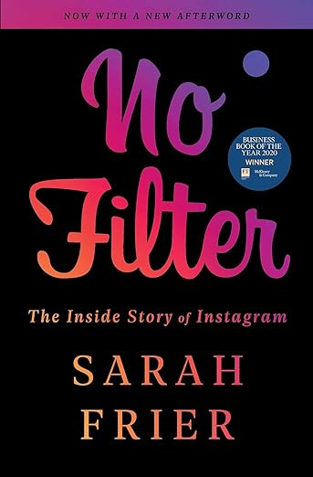 No Filter: The Inside Story of Instagram | Amazon (US)