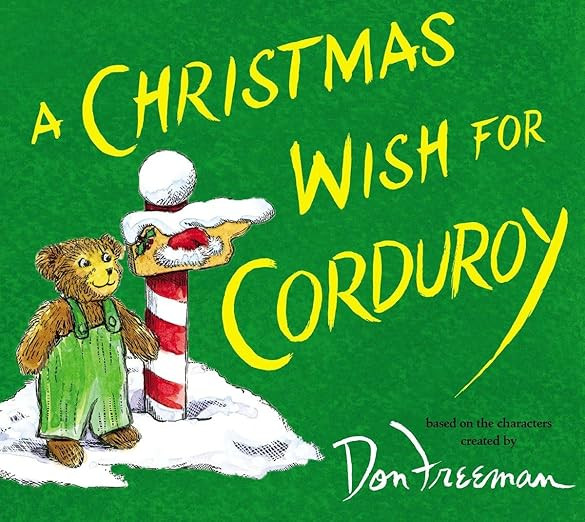 A Christmas Wish for Corduroy      Hardcover – Picture Book, October 21, 2014 | Amazon (US)