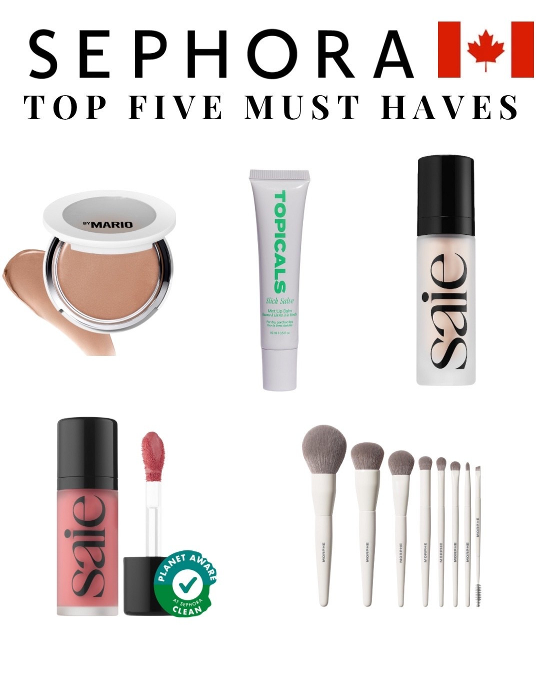 While it’s hard to narrow down, here are the top five products I’d recommend grabbing during the Sephora Canada sale. 

1. Makeup by Mario Soft Sculpt Enhancer- cream bronzer that gives the skin a glowy finish.

2. Topicals Slick Salve - A barrier building lip balm that leaves lips super hydrated and glossy. 

3. Saie Super Glowy Gel- The most stunning highlighter for a natural finish. Mix with foundation or use on its own. 

4. Saie Dew Blush- a highly pigmented, easy to blend liquid blush. 

5. Morphe Best of Blends Brush Set- eight essential brushes at a great price. I use these brushes daily. 

#LTKcanada #LTKsale #LTKbeauty