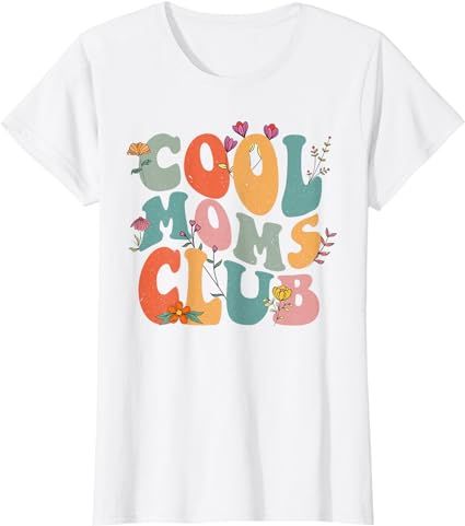 Cool Moms Club Retro Groovy Mom Life Mama Happy Mother's Day T-Shirt | Amazon (US)