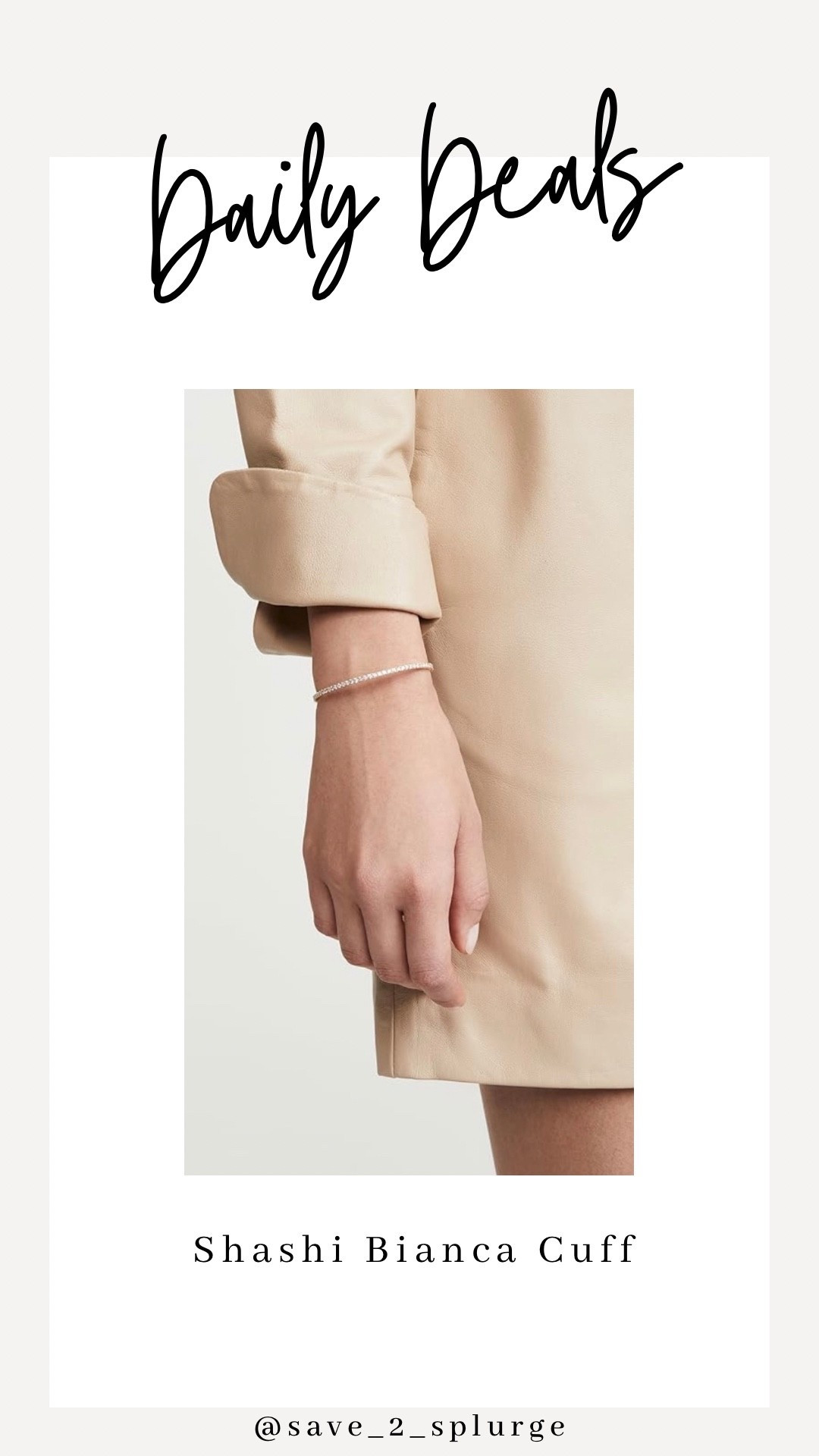 Daily Deals 03.30

Shashi Bianca Cuff 
30% off today

#LTKWorkwear #LTKSaleAlert #LTKSeasonal