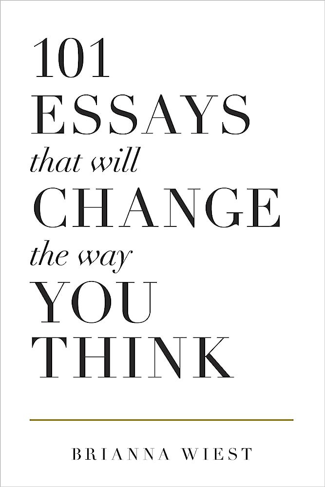 101 Essays That Will Change The Way You Think | Amazon (US)