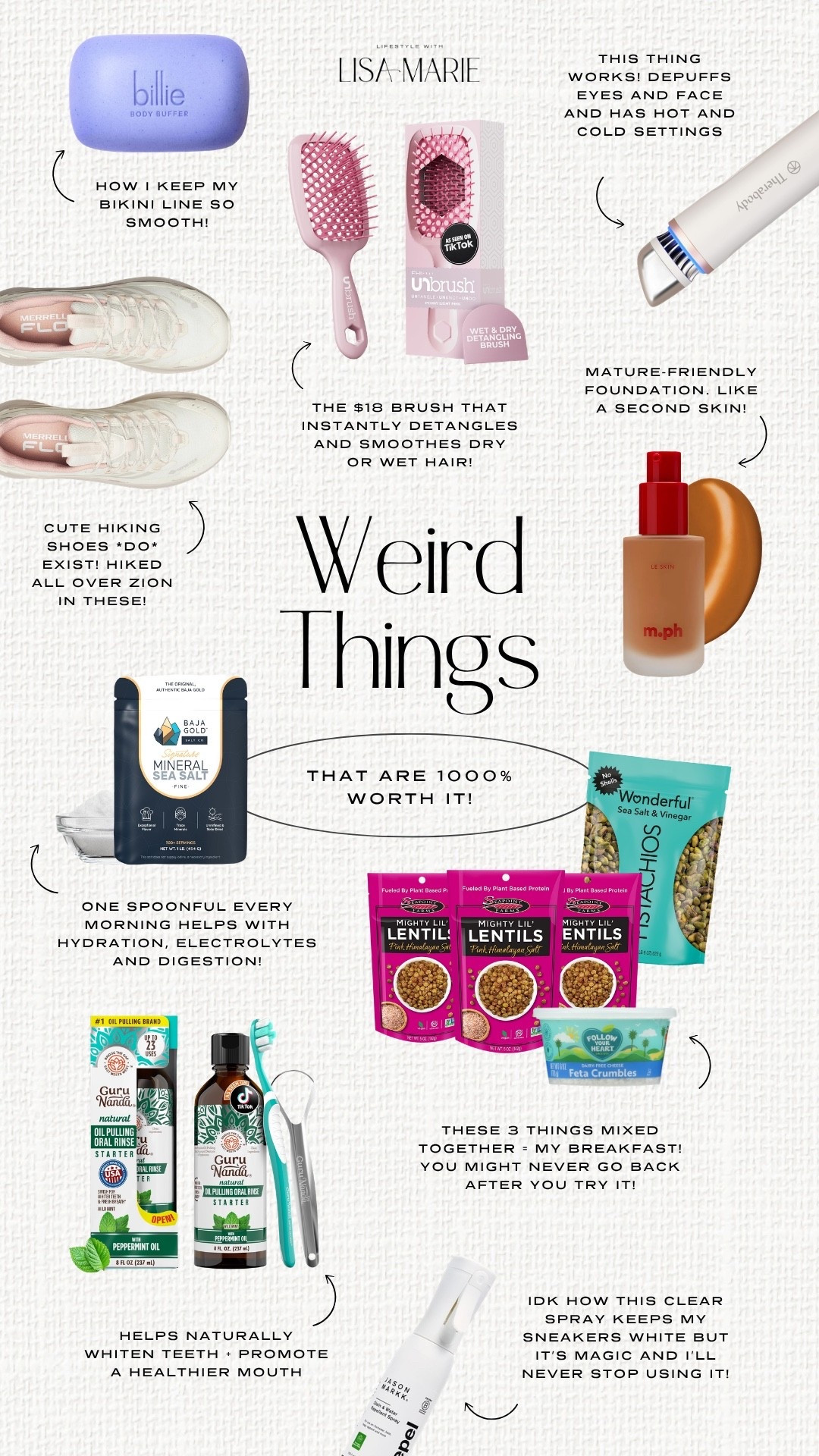 Weird but worth it! Here are 9 random things you need! My recent breakfast fixation: 1/4 cup salt and vinegar pistachios + 1/4 cup crispy lentils + sprinkle of vegan feta cheese. I take a pinch of mineral salt every morning, which has trace minerals like magnesium/calcium/potassium and can improve digestion and helps replace lost electrolytes. My sneaker spray to seal in your tennis shoes and makes them easier to wipe down + stains comes out in wash! Love this body buffer bar to exfoliate before shaving. Second skin foundation = incredible! This hair brush will instantly smooth and detangles wet or dry hair. Oil pulling every day for 10 mins for naturally whiter teeth and better oral health. I love my depuffing wand that has come and hot settings. My hiking shoes are TTS and very comfy!

#LTKmorningroutine #LTKselfcare #LTKTravel