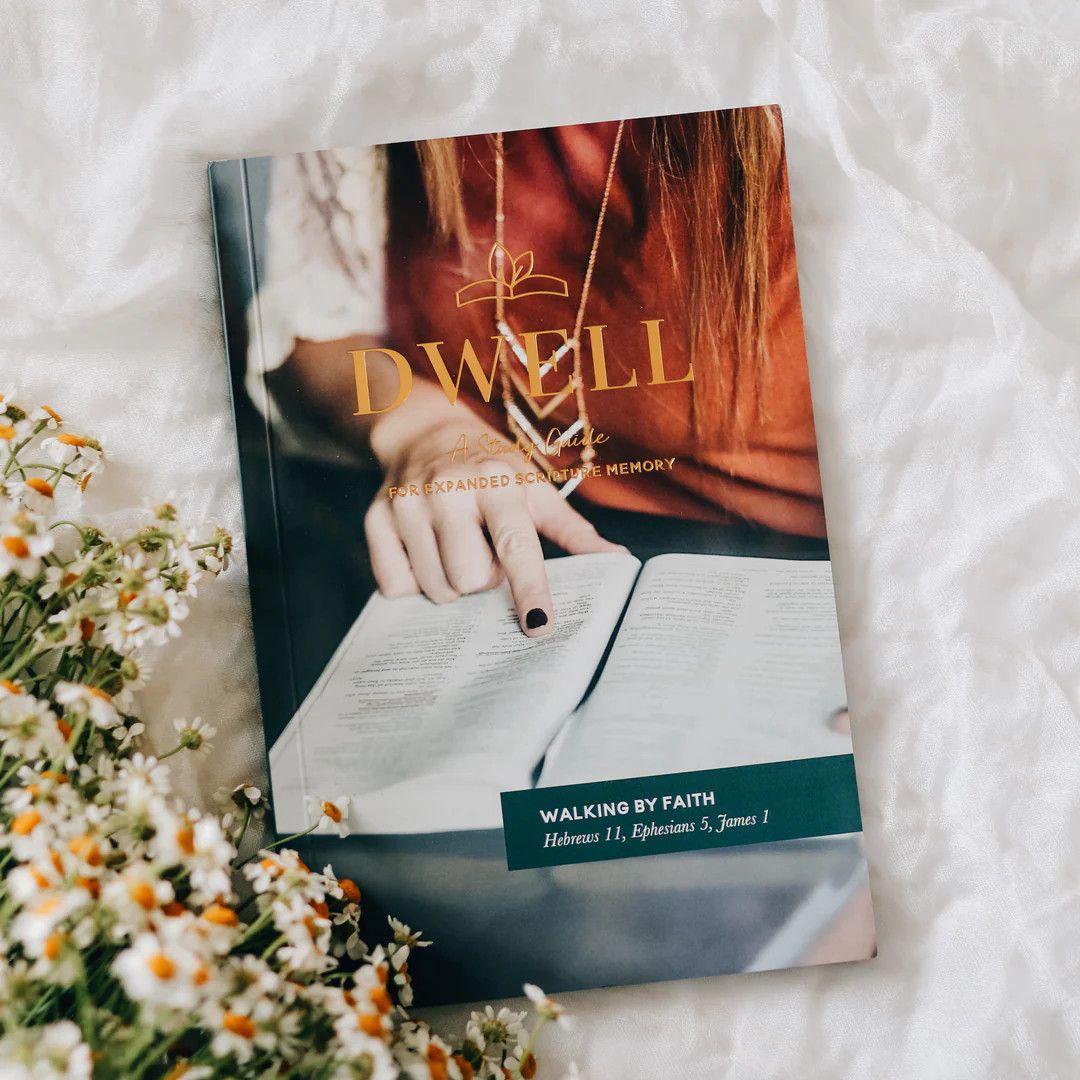 Dwell Scripture Memory Journal | Walking by Faith | The Daily Grace Co.