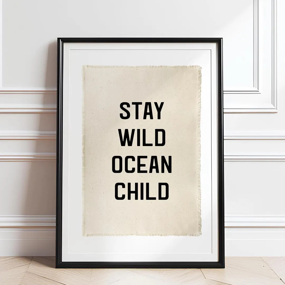Stay Wild Ocean Child Canvas Banner | Canvas Wall Hanging | Nursery Wall Decor | Wall Art | Fraye... | Etsy (US)