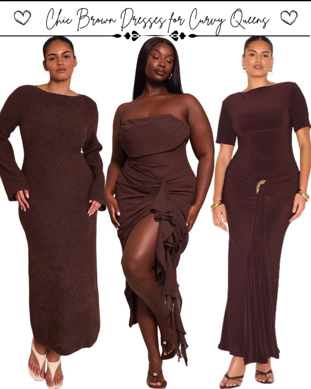 This edit is all about celebrating curves in shades that feel rich, warm, and endlessly elegant. Brown is one of those colors that hugs the silhouette beautifully, from soft mocha tones to deep chocolate hues, each shade brings its own kind of quiet confidence.

While creating this lookbook, I focused on dresses that feel flattering without sacrificing comfort. Pieces that move with you, highlight your shape in the best way, and make getting dressed feel exciting rather than complicated. Whether fitted, flowy, structured, or soft, each style carries that timeless energy that makes you stand taller the moment you put it on.

If you love neutrals but still want depth, warmth, and presence, these brown dresses are proof that classic shades can feel powerful and feminine at the same time 🤎

#plussizefashion
#browndressstyle
#curvystyleinspo
#ltkstyle 

 #LTKootd #LTKPlusSize #LTKWedding