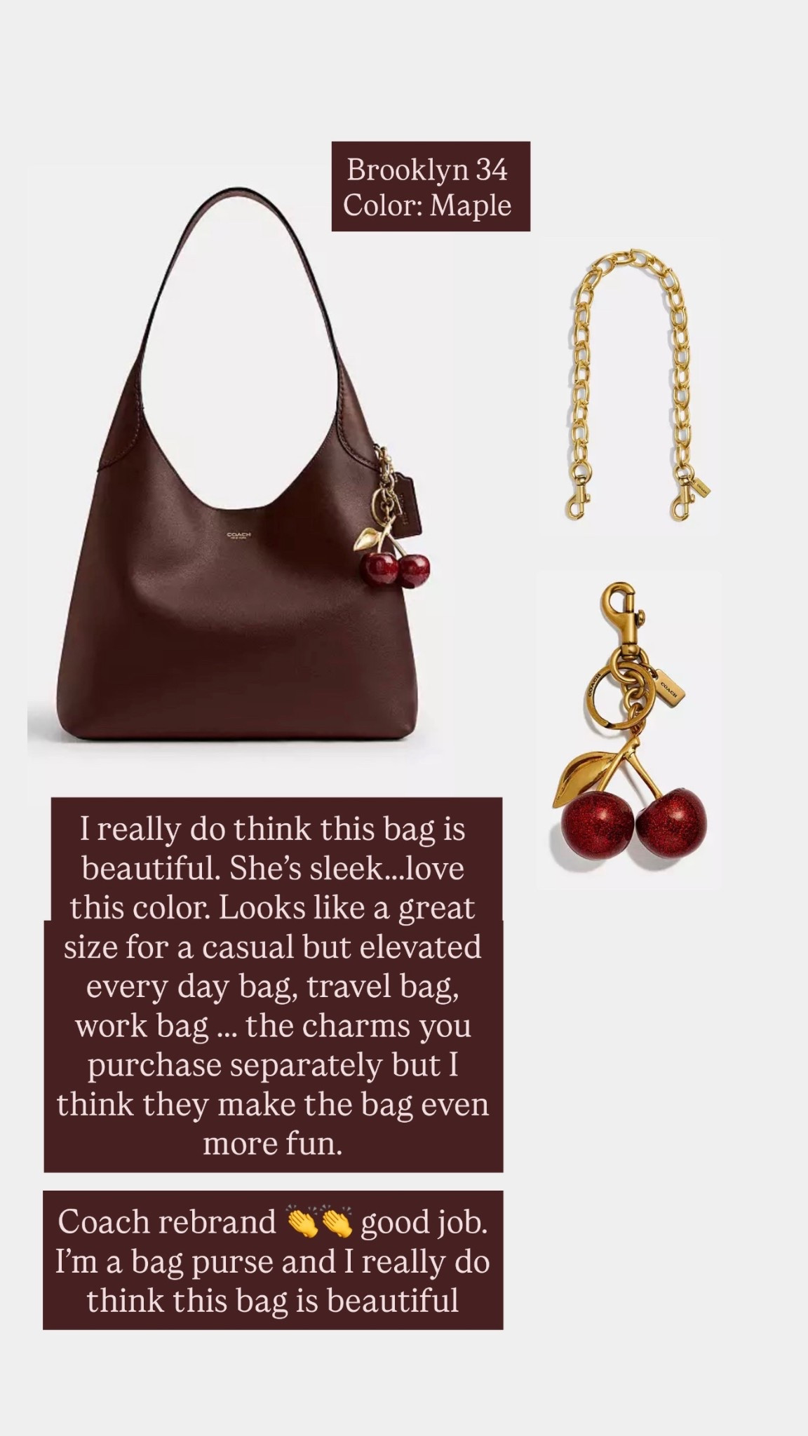 Coach Brooklyn 34 in color Maple …. Charms sold separately , also from Coach and so fun! Elevates this bag even more.

I am a bag person. I love my LV, Chanel + Gucci bags ….. and I must say, this Coach bag is beautiful ! 

Coach rebrand is on point ! So pretty 

What a great size for a sleek, and elevated casual everyday bag (especially with the charms added) 

Work bag, every day bag, travel bag 

Think valentines gift or upcoming birthday gift …. Or thinking ahead to Mother’s Day …. Or just because you love it and deserve it !!! 

Coach bag 
Coach purse 


#LTKootd #LTKOver40 #LTKValentine