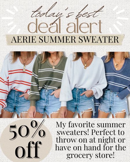 Today’s best deal alert on the summer Aerie sweater! Fits tts. 

#LTKFindsUnder50 #LTKStyleTip #LTKSaleAlert