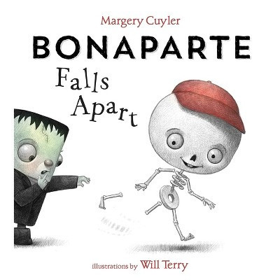 Bonaparte Falls Apart - by  Margery Cuyler & Will Terry (Hardcover) | Target