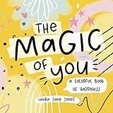 The Magic of You: A Colorful Book of Happiness | Amazon (US)