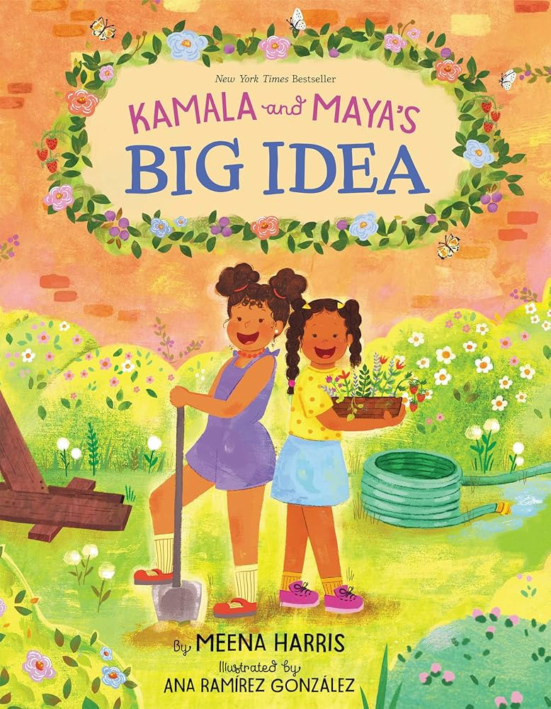 Kamala and Maya’s Big Idea: A Story from the Childhood of Vice President and 2024 US Presidenti... | Amazon (US)