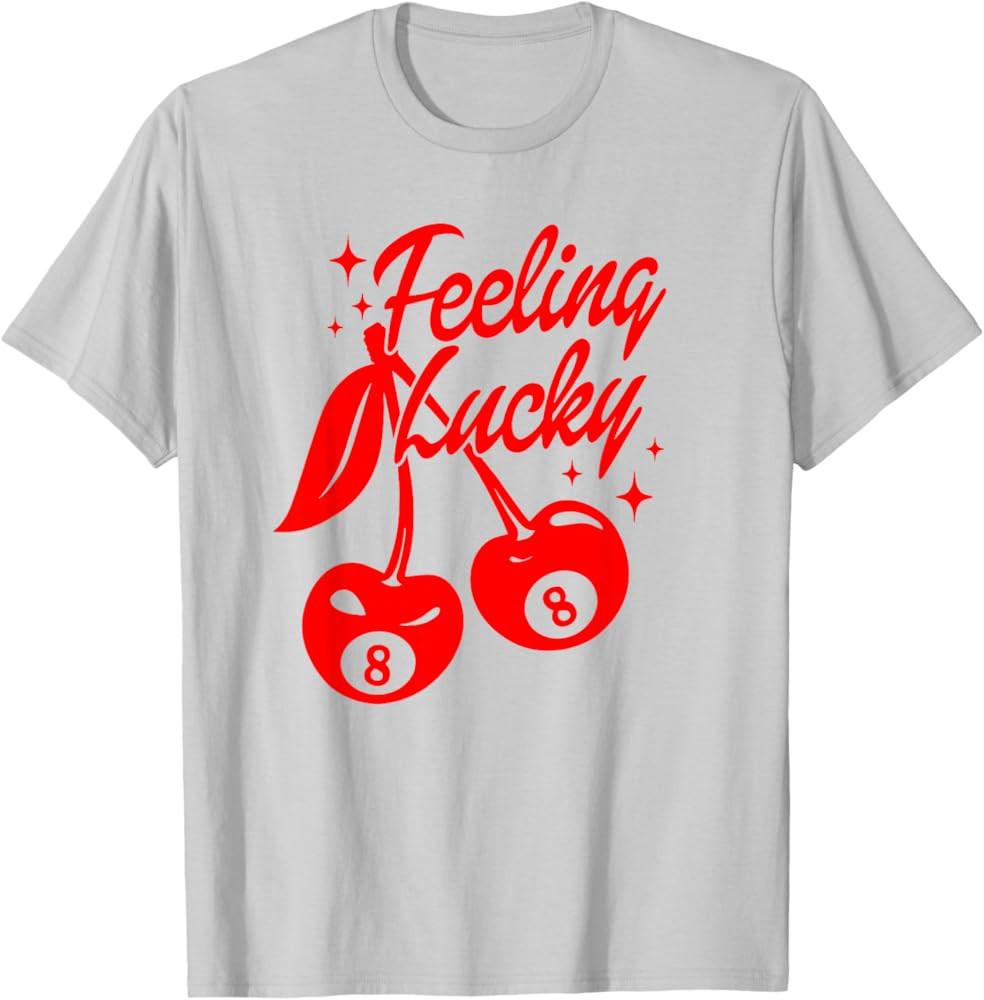 Feeling Lucky Cherry 8 Ball, Lucky You Cherry 8 Ball T-Shirt | Amazon (US)