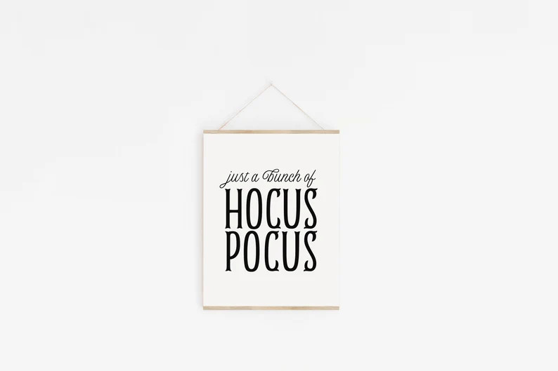 HALLOWEEN PRINTABLE WALL Art, Halloween Decor, Just A Bunch of Hocus Pocus, Fall Decor, Decor For... | Etsy (Global)