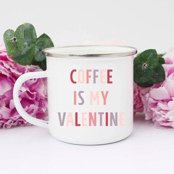 Valentines Day Gift, Valentines Day, Coffee is my Valentine, Valentines Coffee Mug, Valentines Mu... | Etsy (US)