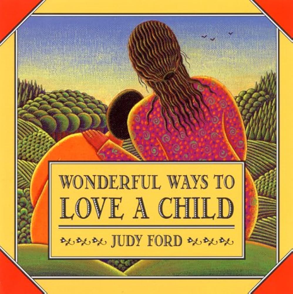 Wonderful Ways to Love a Child | Amazon (US)