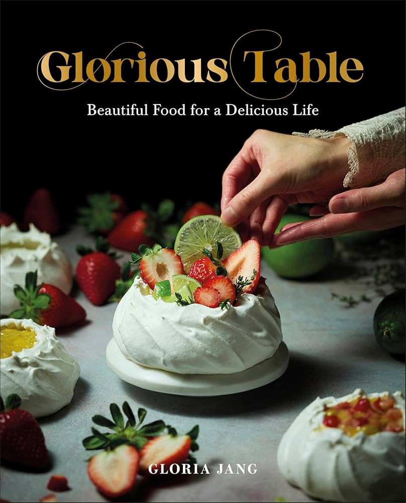 Glorious Table: Beautiful Food for a Delicious Life: A Cookbook | Amazon (US)
