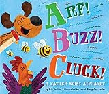 Arf! Buzz! Cluck!: A Rather Noisy Alphabet | Amazon (US)