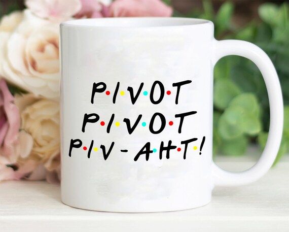 Pivot Pivot Pivot mug, Friends TV show gifts, friends lovers gifts, best friends mug, friends sit... | Etsy (CAD)