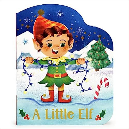 A Little Elf - An Elf-Shaped Christmas Board Book (Small Shaped Children's Christmas Board Book) ... | Amazon (US)