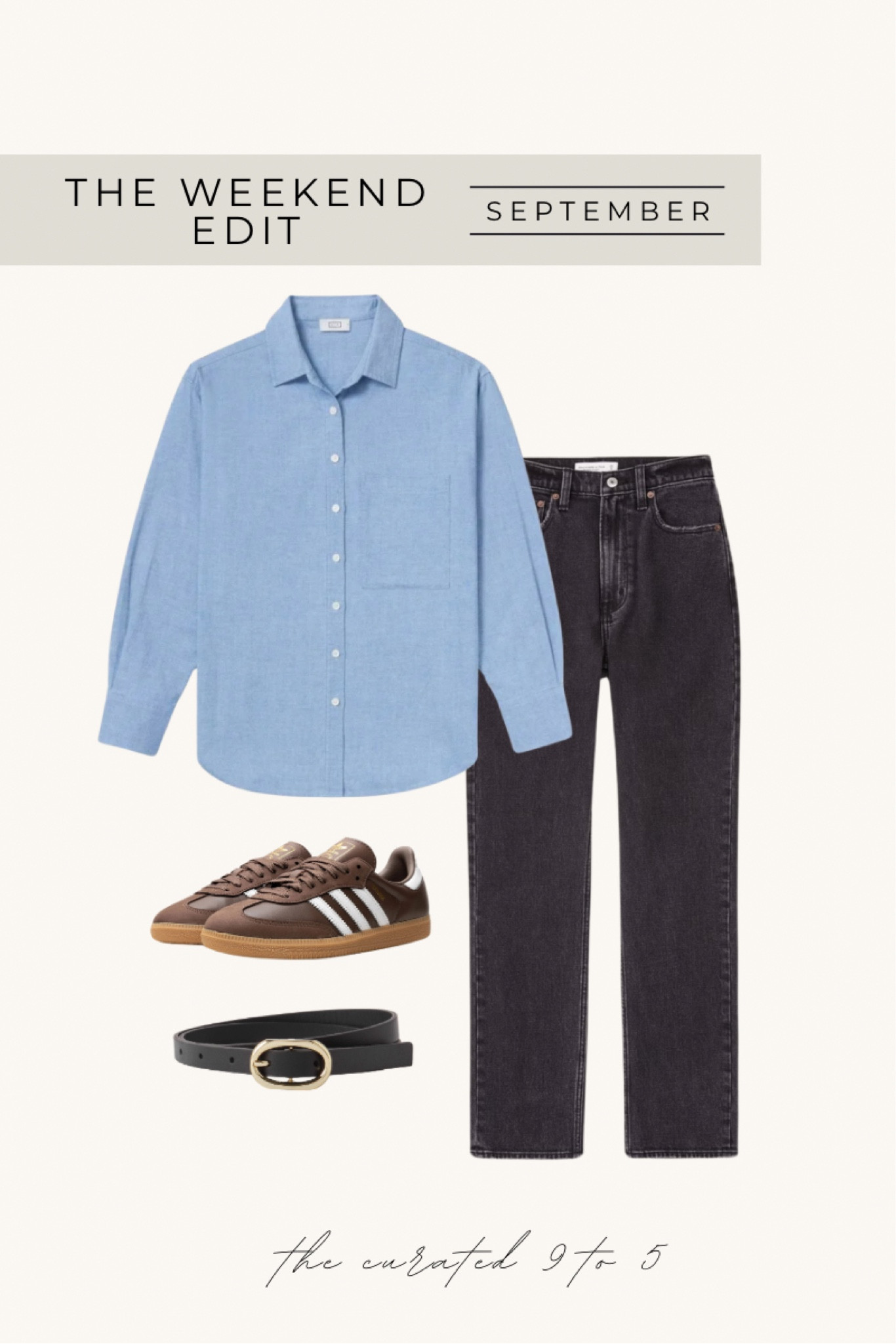The Weekend Edit | September

Oversized button up, black wash denim, straight leg denim, Abercrombie, chocolate sambas, leather belt

#LTKFallSale #LTKSeasonal #LTKStyleTip