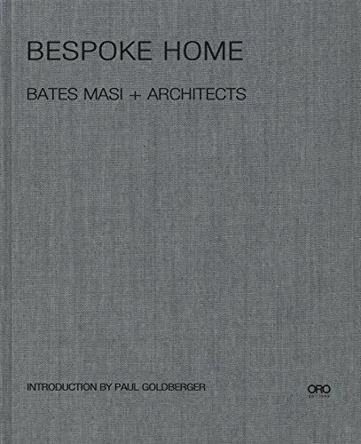 Bespoke Home: Bates Masi Architects (ORO EDITIONS) | Amazon (US)