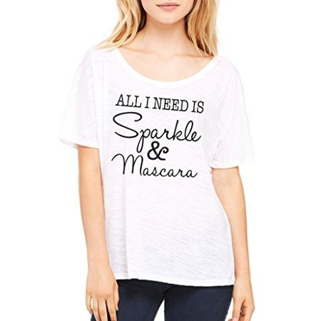 Thread Tank Women's All I Need Is Sparkle and Mascara Slouchy Tee Small White | Walmart (US)