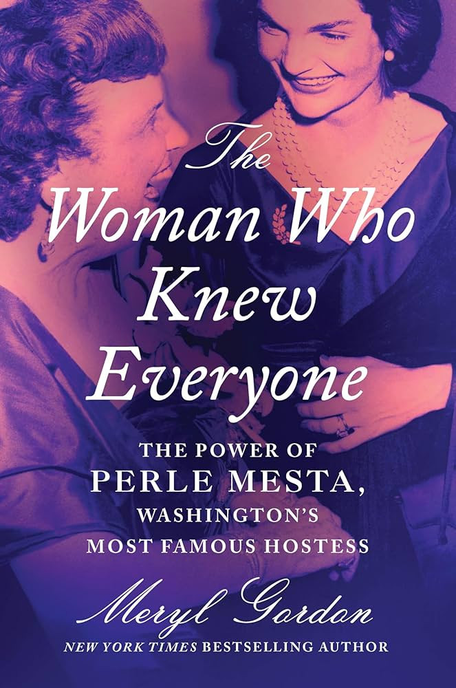 The Woman Who Knew Everyone: The Power of Perle Mesta, Washington’s Most Famous Hostess | Amazon (US)