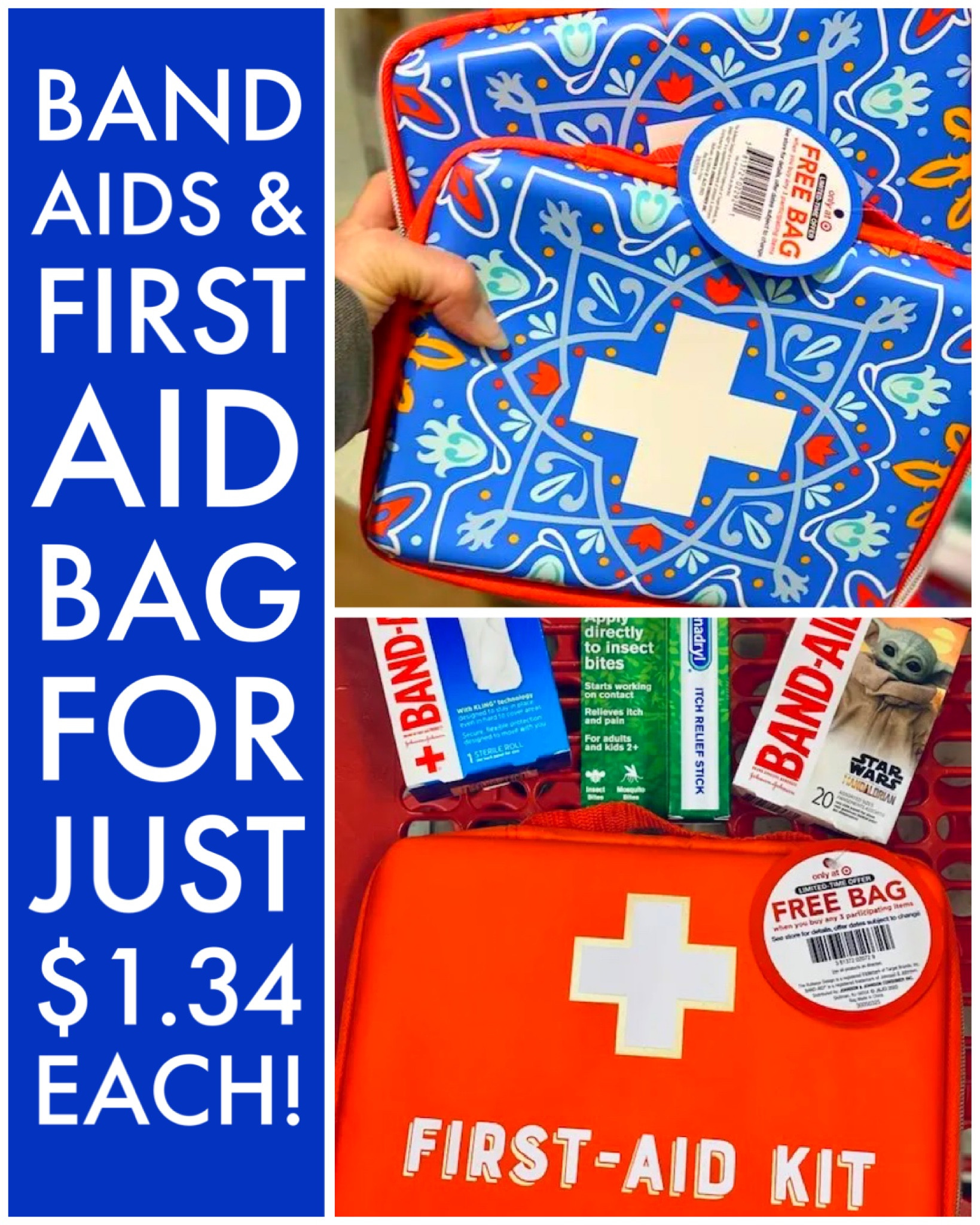 Band Aids and First-Aid Kit Bag For Just $1.34 Each!I do this every year. Love this deal. Now, you can grab a FREE 1st Aid Bag ($5.99 value) at Target.com whenever you buy any 3 participating health care items, mix and match. This is great to put in your cars! 

Buy 3 First Aid Products Mix & Match, Get 1 Free First Aid Kit Bag 

*Deal EXAMPLE*
Can be as low as* 


Buy 3 Band Aid Bandages starting at $1.79 – Get 1 Free First Aid Bag! 
Breakdown: Pay $5.37 out of pocket
= $1.34 each when you buy 4
These items are also included:
Benadryl Stick Itch Relief  starting at $2.99, Band-Aid Bandages starting at $1.79, Neosporin starting at $4.79. 

#LTKfamily #LTKsalealert #LTKkids