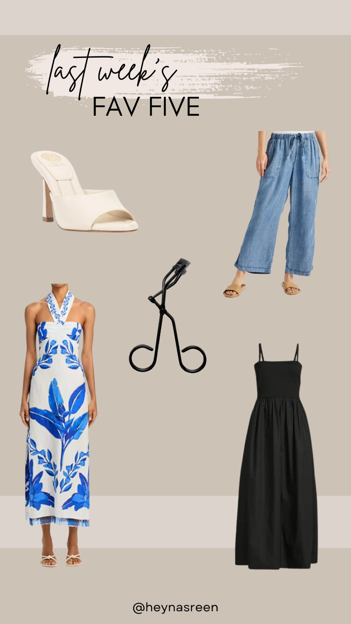 Fav 5: Vince Camuto heels, Splendid chambray wide leg pants, Farm Rio Dress, Walmart Scoop dress, Surratt lash curler 