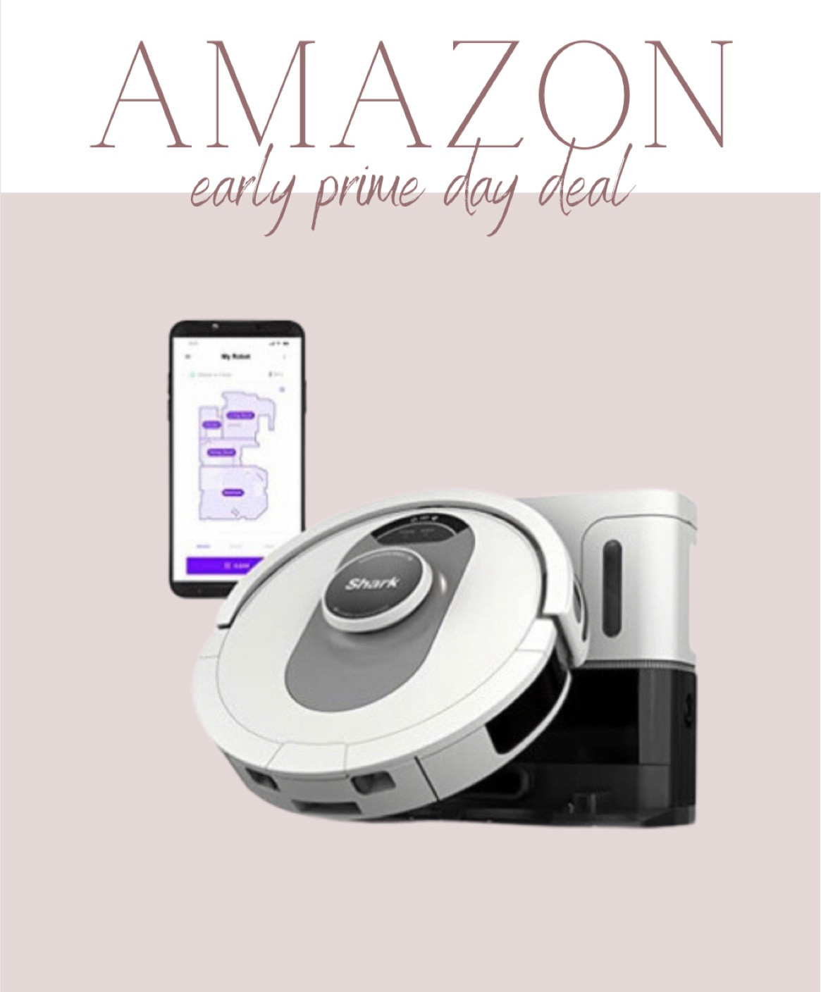 Early prime day deal 
Shark robo vac 

#LTKxPrimeDay #LTKhome #LTKsalealert