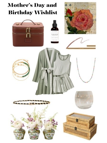 My Mother’s Day and Birthday Wishlist! 

#LTKMothersDay