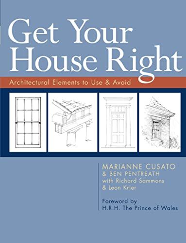 Get Your House Right: Architectural Elements to Use & Avoid     Kindle Edition | Amazon (US)