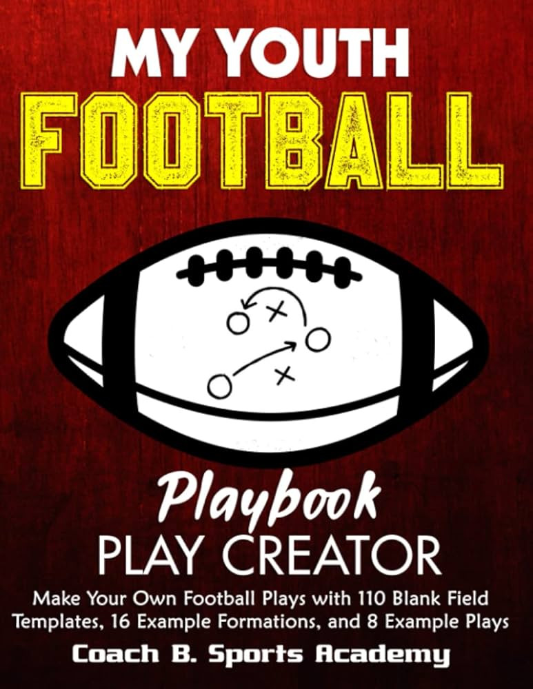 My Youth Football Playbook Play Creator: Make Your Own Plays with 110 Blank Field Templates, 16 E... | Amazon (US)