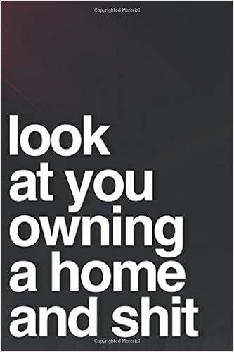 Look At You Owning A Home And Shit: 110-Page Blank Lined Journal For Housewarming New House Owner... | Amazon (US)