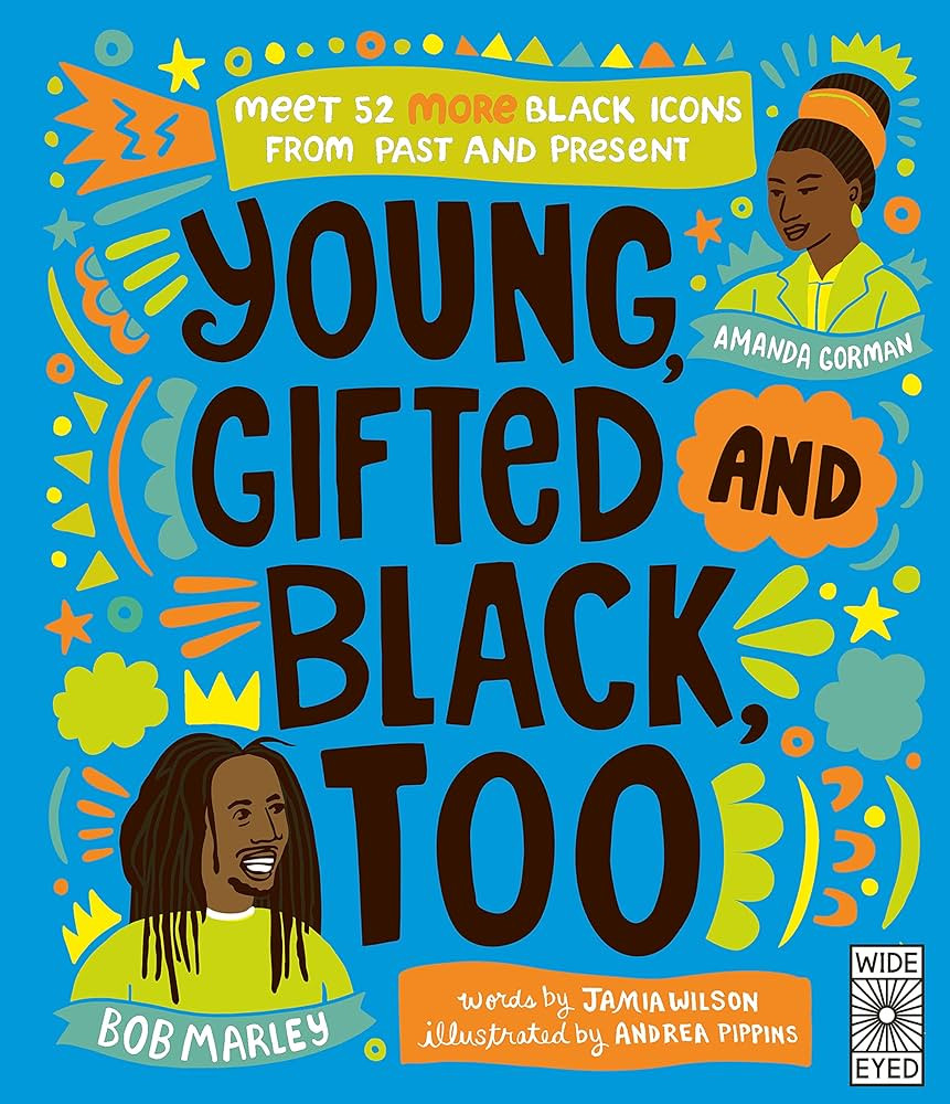 Young, Gifted and Black Too: Meet 52 More Black Icons from Past and Present (See Yourself in Thei... | Amazon (US)