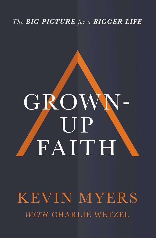 Grown-up Faith: The Big Picture for a Bigger Life | Amazon (US)
