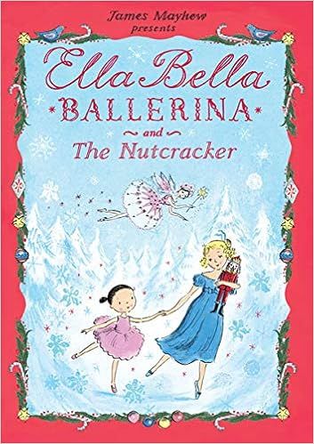 Ella Bella Ballerina and The Nutcracker (Ella Bella Ballerina Series)



Hardcover – October 1,... | Amazon (US)