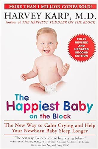 The Happiest Baby on the Block; Fully Revised and Updated Second Edition: The New Way to Calm Cry... | Amazon (US)