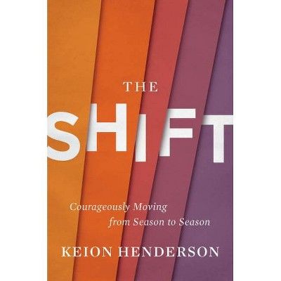 The Shift - by  Keion Henderson (Hardcover) | Target