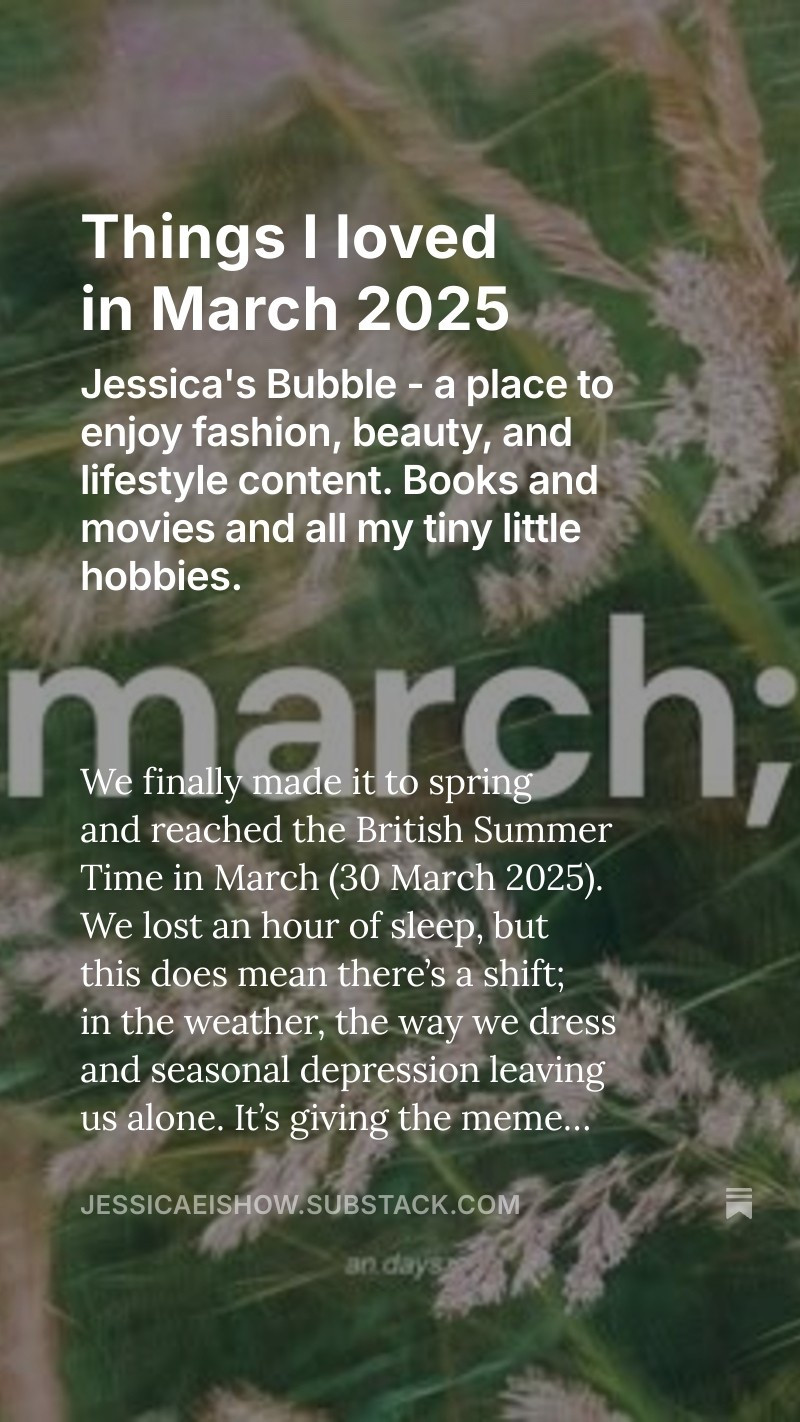 things i loved in march 2025 via my substack post! 🤍

read via my instagram bio or search jessica’s bubble on substack !!

#LTKuk #LTKspring #LTKeurope