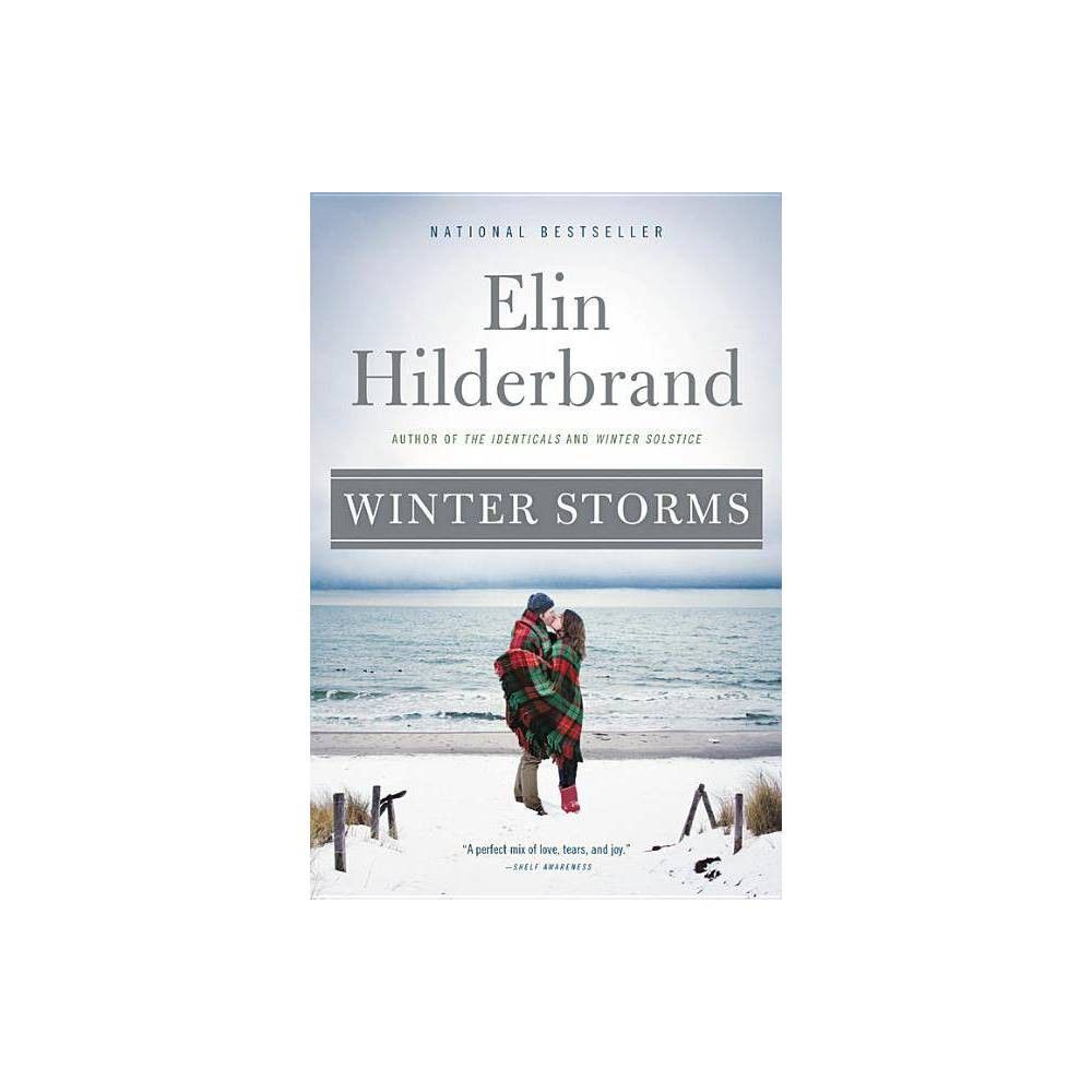 Winter Storms - Reprint (Winter Street) by Elin Hilderbrand (Paperback) | Target