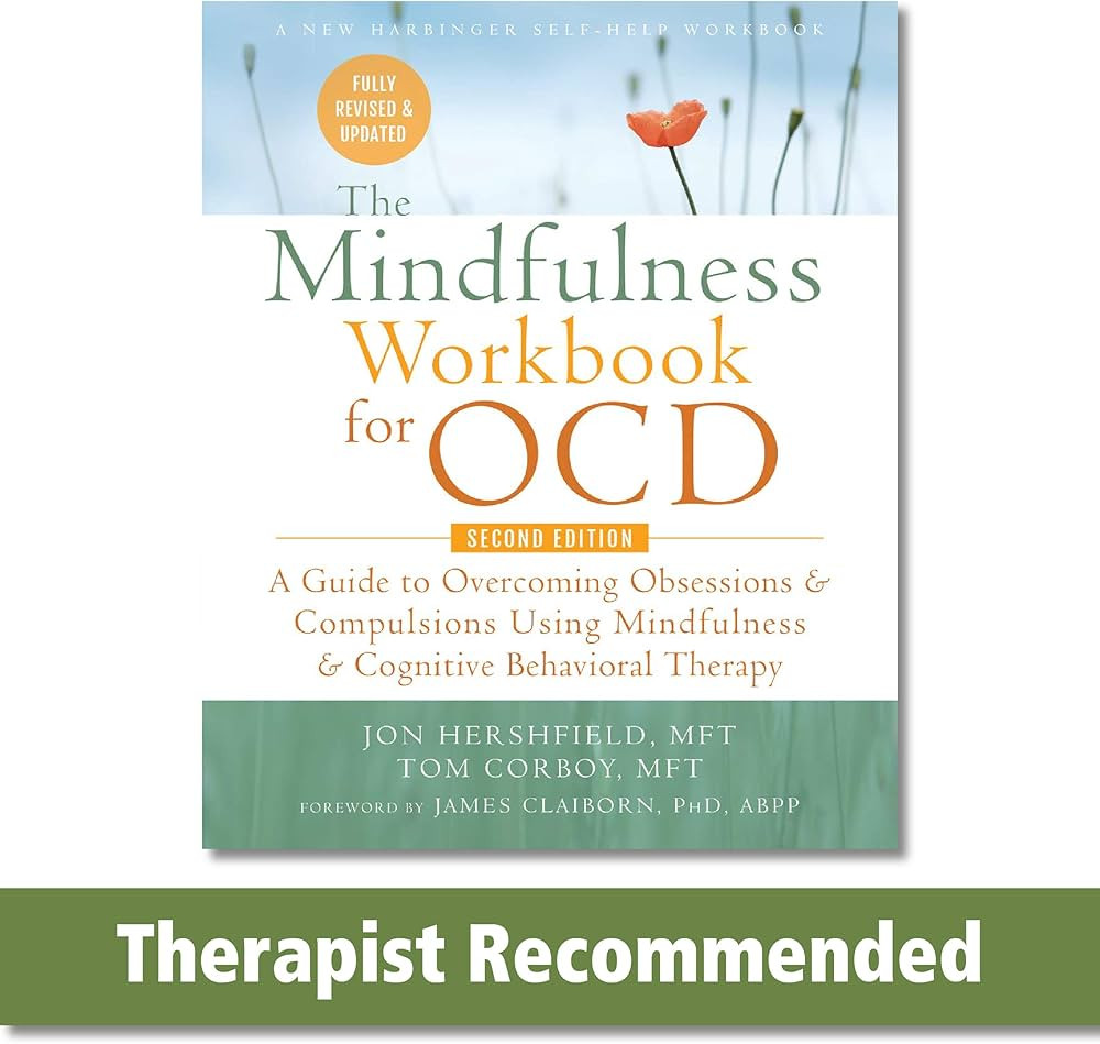 The Mindfulness Workbook for OCD: A Guide to Overcoming Obsessions and Compulsions Using Mindfuln... | Amazon (US)