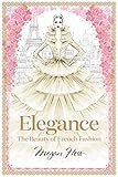 Elegance: The Beauty of French Fashion (Megan Hess: The Masters of Fashion) | Amazon (US)