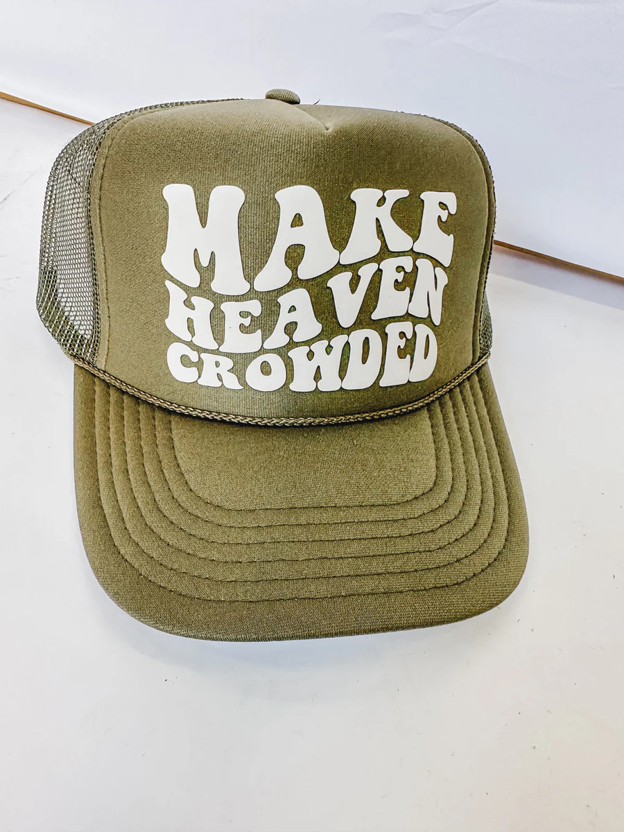Make Heaven Crowded Trucker Hat | Reap the Sew Boutique