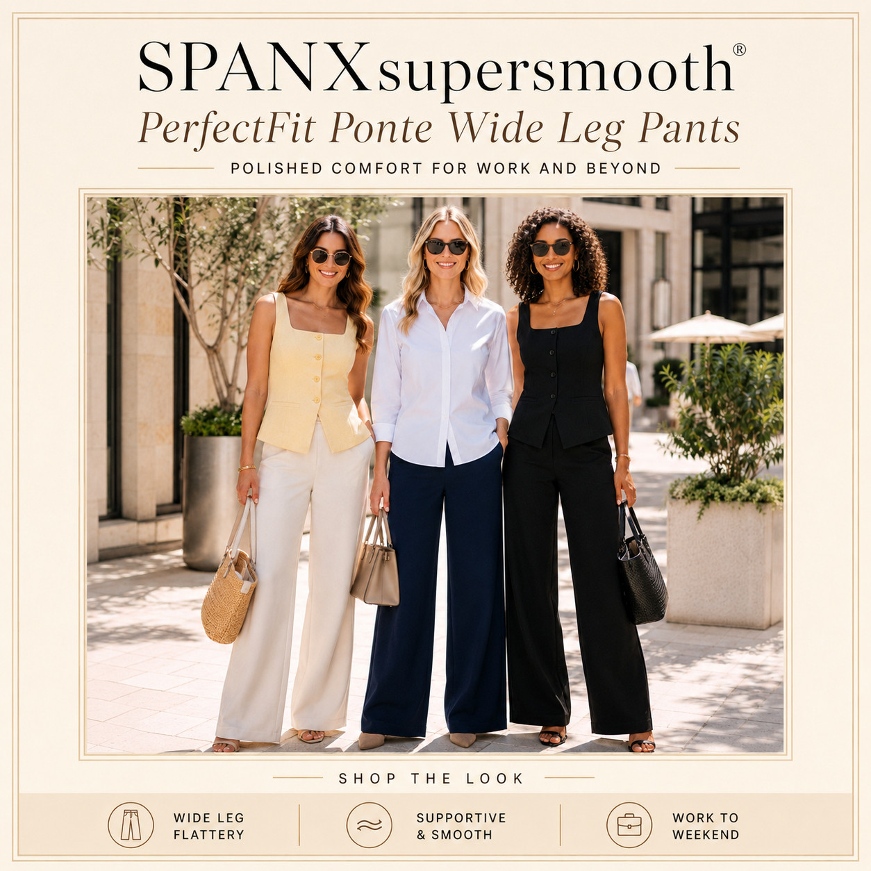 @Spanx Workwear Chic | PerfectFit Ponte Wide Leg Pant 

The Work Pants You’ll Actually Wear!!

I did the digging for you, and these SPANXsupersmooth® PerfectFit Ponte Wide Leg Pants are the kind of polished pants that make getting dressed feel instantly easier. 

They have that smooth, supportive ponte feel, a flattering wide leg silhouette, and the kind of clean, expensive-looking structure that works for the office but still feels comfortable enough for real life.

These are the pants to buy when you want one pair that can handle work and beyond: 
office outfits, business casual looks, teacher outfits, meetings, travel days, dinner plans, weekend outfits, brunch, errands, and elevated everyday style. 

They’re supportive, smooth, wide-leg flattering, and easy to style with tanks, button-downs, blouses, blazers, fitted tees, bodysuits, sandals, flats, heels, loafers, or sneakers.

What makes them a closer is the repeat-wear factor (!!)

These are not the pants you buy for one outfit — they’re the pants that quietly make your whole closet easier to wear. 

If you’ve been looking for SPANX pants that feel comfortable, look polished, smooth without squeezing, and go from work to weekend without needing a full outfit change, these are the ones I’d check first. 👀

📌 SAVE this before you buy another pair of pants that only works for one part of your life — these are made to look polished, feel supportive, and actually get worn on repeat.

↓ Everything is linked!

#LTKSaleAlert #LTKWorkwear #LTKTravel
