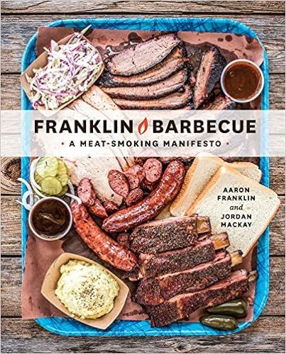 Franklin Barbecue: A Meat-Smoking Manifesto [A Cookbook]



Hardcover – April 7, 2015 | Amazon (US)
